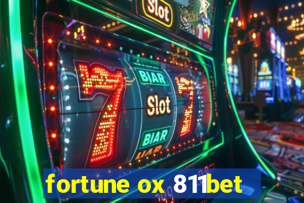 fortune ox 811bet